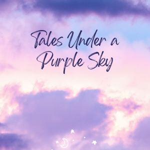 Tales Under Purple Sky