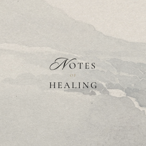Notes of Healing
